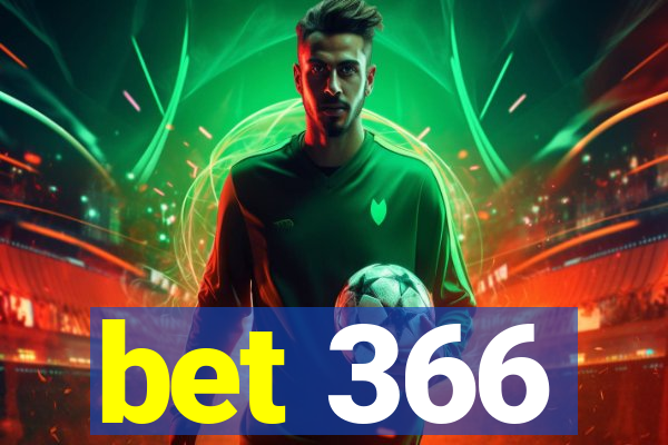 bet 366