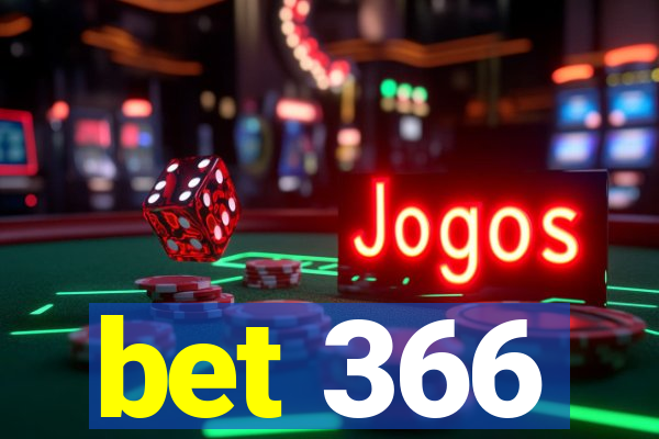 bet 366