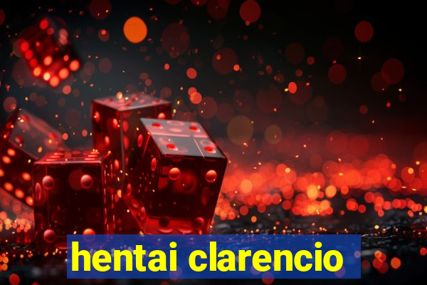 hentai clarencio