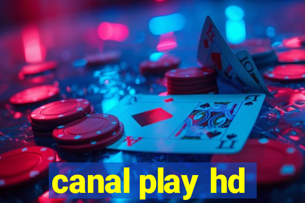 canal play hd