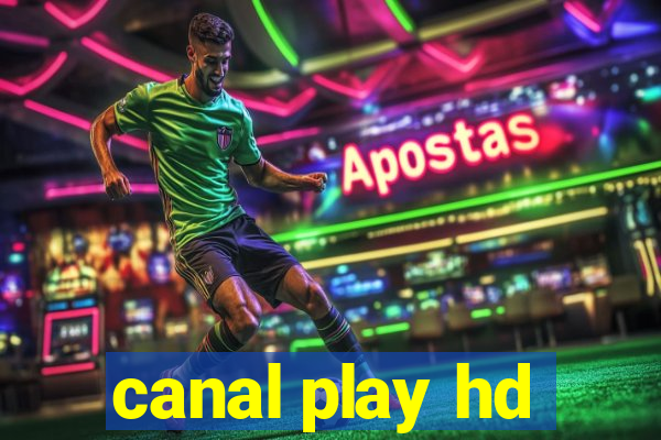 canal play hd