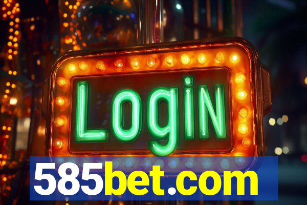 585bet.com