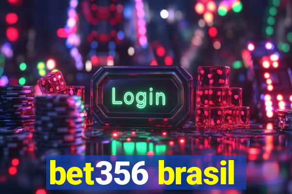 bet356 brasil