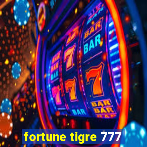 fortune tigre 777