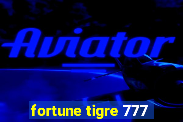 fortune tigre 777