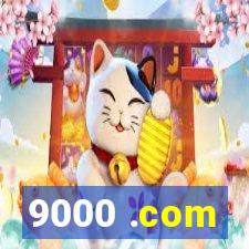 9000 .com