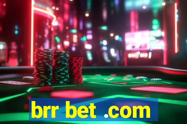 brr bet .com