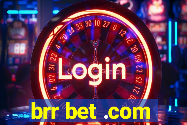 brr bet .com