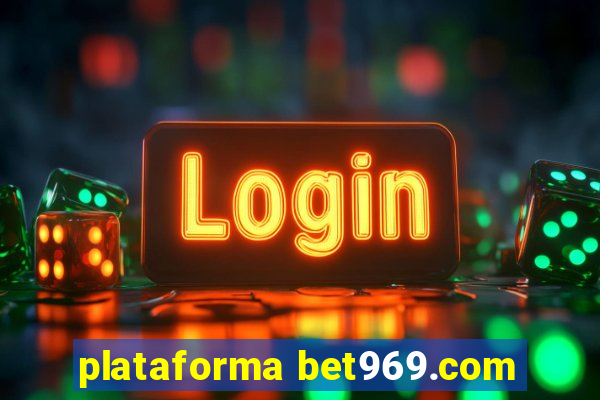 plataforma bet969.com