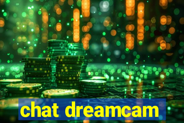 chat dreamcam