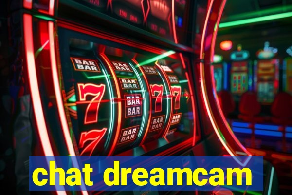 chat dreamcam