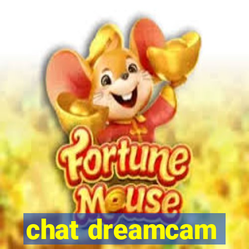 chat dreamcam