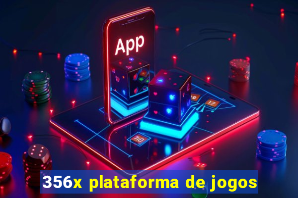 356x plataforma de jogos