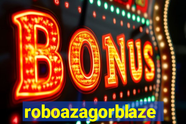 roboazagorblaze