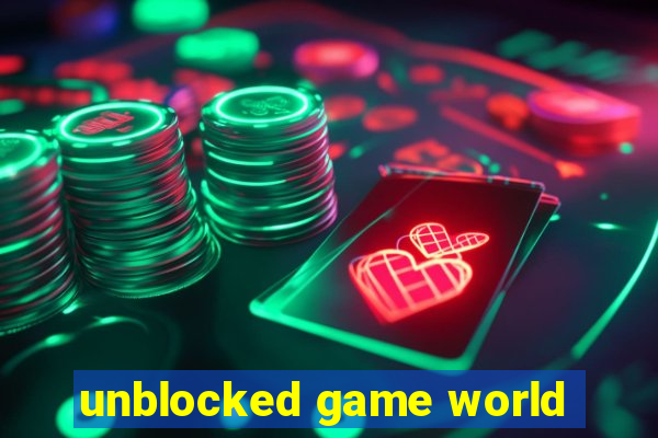 unblocked game world