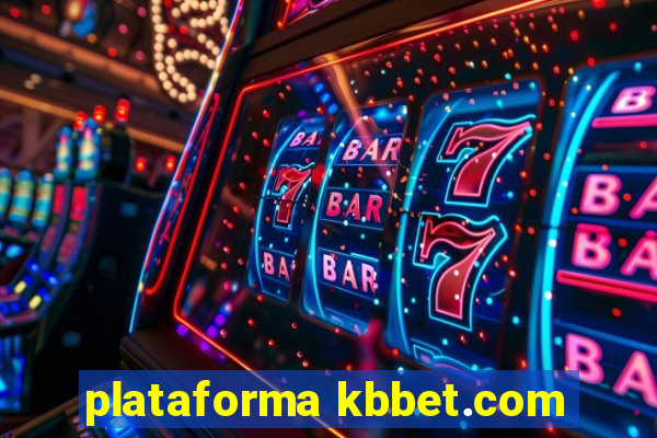 plataforma kbbet.com