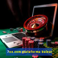 7xx.com plataforma baixar