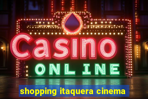 shopping itaquera cinema