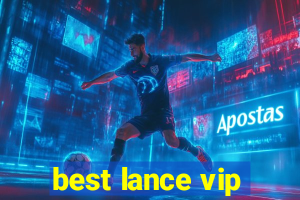 best lance vip