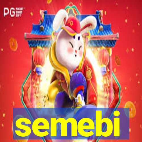 semebi