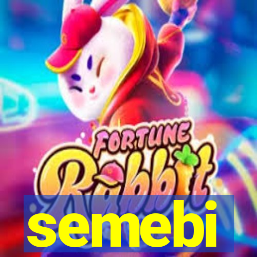 semebi