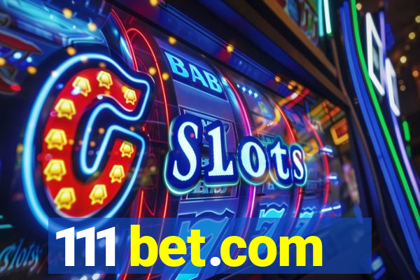 111 bet.com