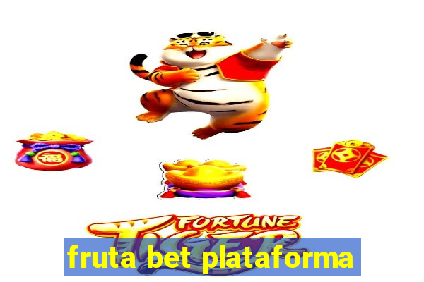 fruta bet plataforma