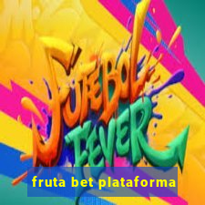 fruta bet plataforma