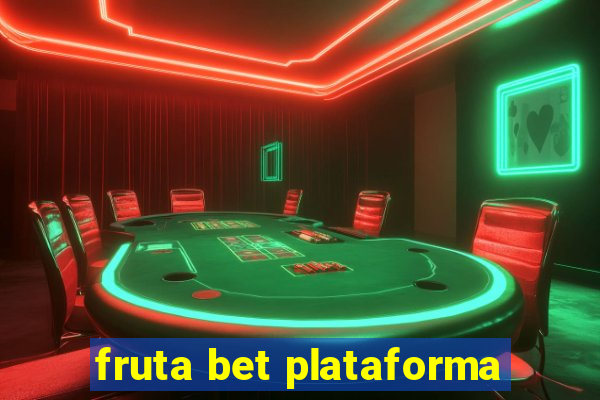 fruta bet plataforma