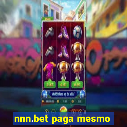 nnn.bet paga mesmo