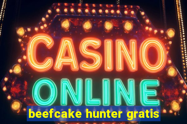 beefcake hunter gratis