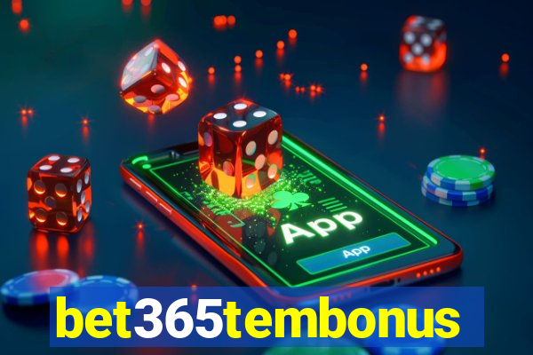 bet365tembonus