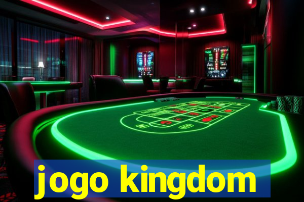 jogo kingdom