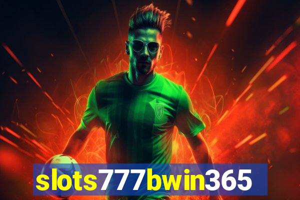 slots777bwin365