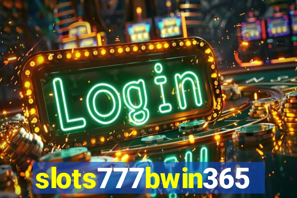 slots777bwin365