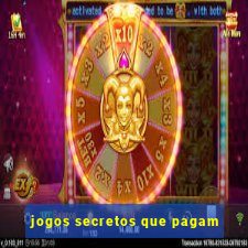 jogos secretos que pagam