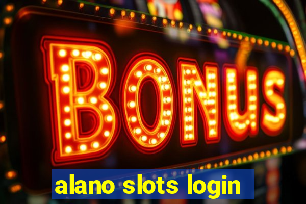 alano slots login