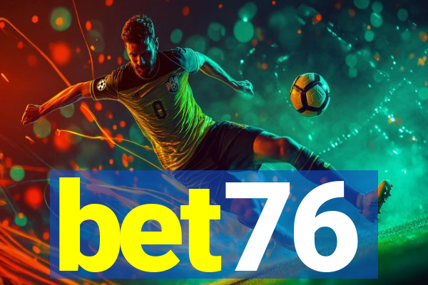 bet76