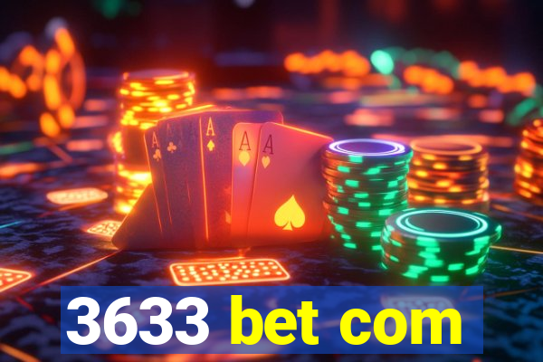 3633 bet com