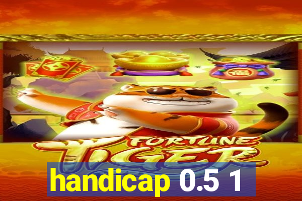 handicap 0.5 1