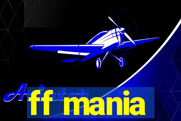 ff mania