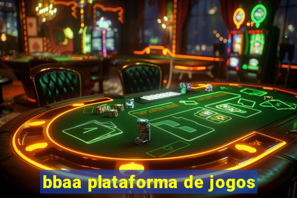 bbaa plataforma de jogos