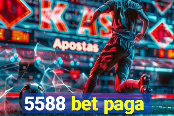 5588 bet paga