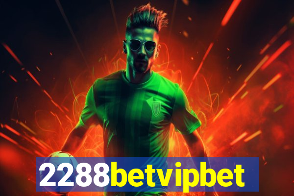 2288betvipbet