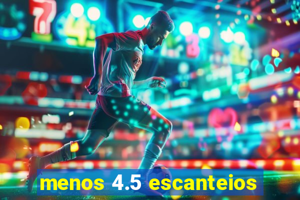 menos 4.5 escanteios