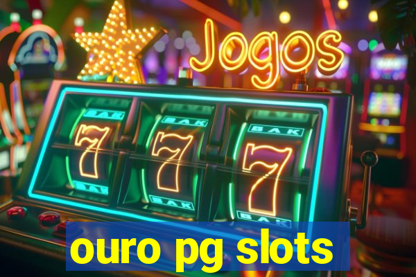 ouro pg slots