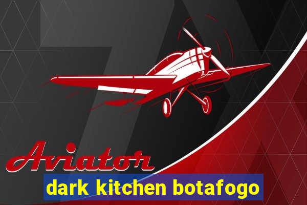 dark kitchen botafogo