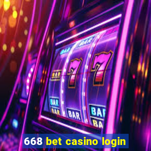 668 bet casino login