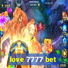 love 7777 bet