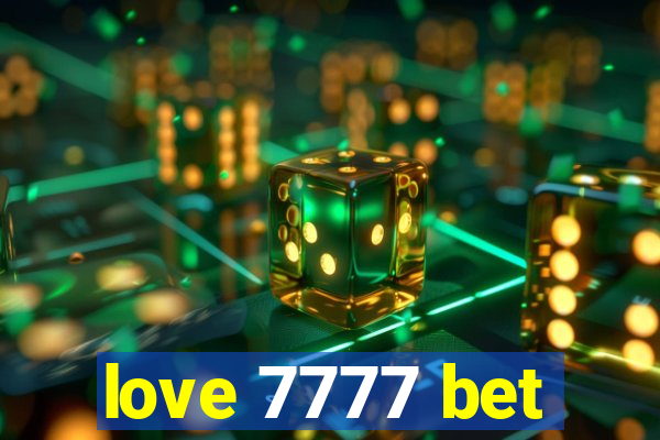 love 7777 bet